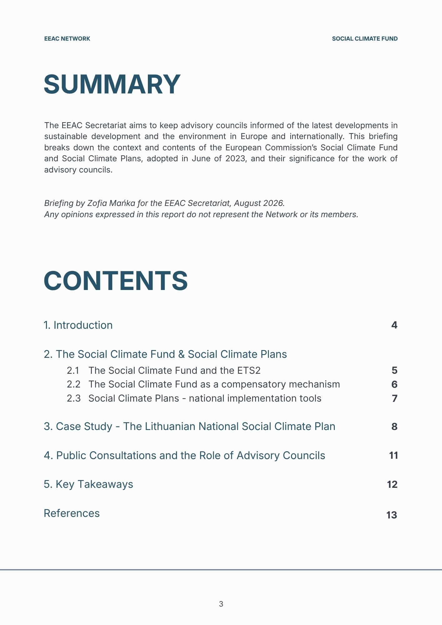 The briefing examines the EU’s Social Climate Fund and Social Climate Plans, explaining how they aim to protect vulnerable households from the social impact of the green transition, while supporting long-term investments in energy-efficient housing and cleaner transport. It also emphasizes the need for meaningful stakeholder participation and uses Lithuania’s plan as an example.